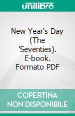 New Year's Day (The 'Seventies). E-book. Formato PDF ebook di Edith Wharton