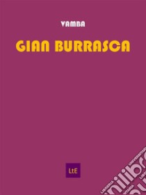 Gian Burrasca. E-book. Formato EPUB ebook di Vamba