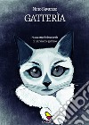 GatterìaNuova stranissima storia di un principe gattesco. E-book. Formato EPUB ebook di Nino Savarese