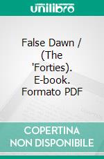 False Dawn / (The 'Forties). E-book. Formato PDF ebook di Edith Wharton