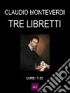 3 Libretti. E-book. Formato Mobipocket ebook