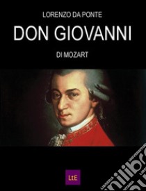 Don Giovanni. E-book. Formato Mobipocket ebook di Lorenzo Da ponte