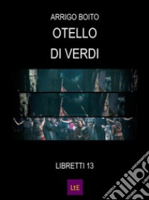 Otello. E-book. Formato Mobipocket ebook di Arrigo Boito