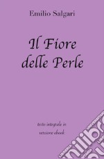 Il Fiore delle Perle di Emilio Salgari in ebook. E-book. Formato EPUB ebook