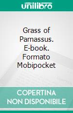 Grass of Parnassus. E-book. Formato Mobipocket ebook