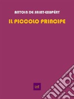 Il piccolo principe. E-book. Formato EPUB ebook