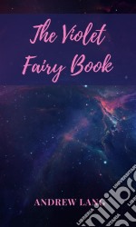 The Violet Fairy Book. E-book. Formato Mobipocket