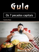 GulaOs 7 pecados capitais (Portuguese Edition). E-book. Formato EPUB ebook