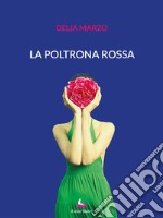 La poltrona rossa. E-book. Formato EPUB