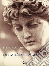 La lealtà dell'amore. E-book. Formato EPUB ebook di Enrico Rigamonti