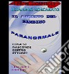 Promo Il segreto del bambino paranormaleLa fase di risveglio di Ettore. E-book. Formato EPUB ebook di Leonardo Boscarato