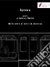 ApneaDalla metro al metro di distanza. E-book. Formato Mobipocket ebook di Lorenzo Vanità