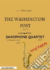 The Washington Post - Saxophone Quartet set of PARTSMarch. E-book. Formato PDF ebook