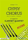 Gypsy Chorus - Clarinet Quartet SCORECoro di Zingarelle - La Traviata. E-book. Formato PDF ebook