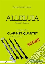 Alleluia - Clarinet Quartet SCORE'Messiah' - Oratorio. E-book. Formato PDF ebook