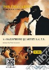 Saxophone Quartet satb &quot;Por una cabeza&quot; (score)Tango. E-book. Formato PDF ebook