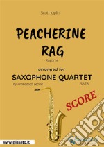 Peacherine Rag - Saxophone Quartet SCORERagtime. E-book. Formato PDF ebook