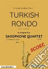 Turkish Rondo - Saxophone Quartet SCOREK 331 - III mov. . E-book. Formato PDF ebook