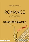 Romance - Saxophone Quartet set of PARTSTheme from Romance  No. 2 in F major, Op. 50. E-book. Formato PDF ebook