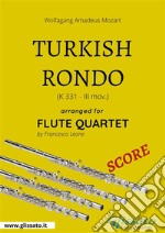 Turkish Rondo - Flute Quartet SCOREK 331 - III mov.. E-book. Formato PDF ebook