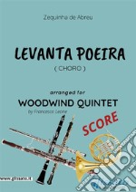 Levanta Poeira - Woodwind Quintet SCOREChoro. E-book. Formato PDF ebook