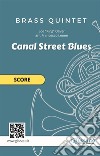 Brass Quintet "Canal Street Blues" scoreEasy swing for intermediate. E-book. Formato PDF ebook di Joe " King" Oliver