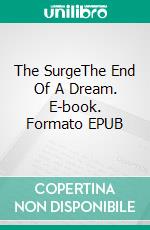 The SurgeThe End Of A Dream. E-book. Formato EPUB ebook