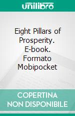 Eight Pillars of Prosperity. E-book. Formato Mobipocket ebook