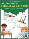 I numeri da 100 a 1000Schedario in formato PDF interattivo. E-book. Formato EPUB ebook