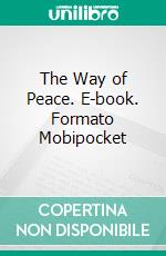 The Way of Peace. E-book. Formato Mobipocket ebook