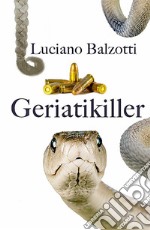 Geriatikiller. E-book. Formato EPUB