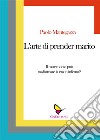 L'arte di prender marito. E-book. Formato EPUB ebook