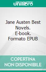 Jane Austen Best Novels. E-book. Formato EPUB ebook di Jane Austen