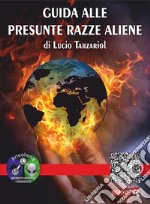 Guida alle presunte razze Aliene. E-book. Formato PDF