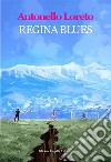 Regina Blues. E-book. Formato EPUB ebook