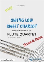 Swing Low, Sweet Chariot - Easy Flute Quartet (score & parts). E-book. Formato PDF ebook