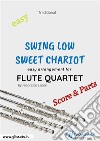 Swing Low, Sweet Chariot - Easy Flute Quartet (score & parts). E-book. Formato PDF ebook