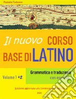 Il nuovo Corso base di latinoGrammatica e traduzione con esercizi. E-book. Formato Mobipocket ebook