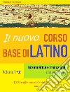 Il nuovo Corso base di latinoGrammatica e traduzione con esercizi. E-book. Formato Mobipocket ebook