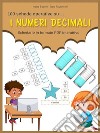 I numeri decimaliSchedario in formato PDF interattivo. E-book. Formato EPUB ebook