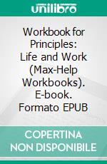 Workbook for Principles: Life and Work (Max-Help Workbooks). E-book. Formato EPUB ebook