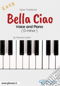 Bella Ciao - Voice and Piano (Easy)Money Heist - La casa de papel. E-book. Formato PDF ebook di Francesco Leone