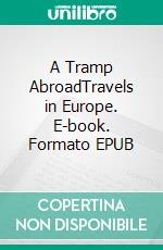 A Tramp AbroadTravels in Europe. E-book. Formato PDF ebook