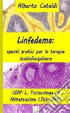 LinfedemaSpunti pratici per la terapia multidisciplinare. E-book. Formato EPUB ebook