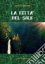 La Città del Sole. E-book. Formato Mobipocket ebook