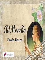 Ad Monilia. E-book. Formato Mobipocket ebook