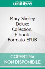 Mary Shelley Deluxe Collection. E-book. Formato EPUB ebook