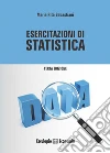 Esercitazioni di statistica. E-book. Formato PDF ebook di Maria RIta Sebastiani