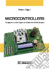 Microcontrollers. Hardware and firmware for 8-bit and 32-bit devices. E-book. Formato PDF ebook