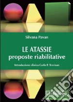 Le atassie: proposte riabilitative. E-book. Formato PDF ebook